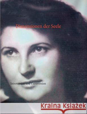 Dimensionen der Seele: Introversion und Extraversion Rieger, Jolan 9783738657739 Books on Demand - książka
