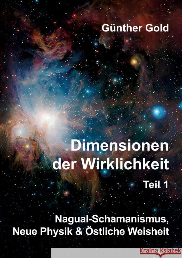Dimensionen der Wirklichkeit Teil1 Gold, Günther 9783347552685 tredition - książka