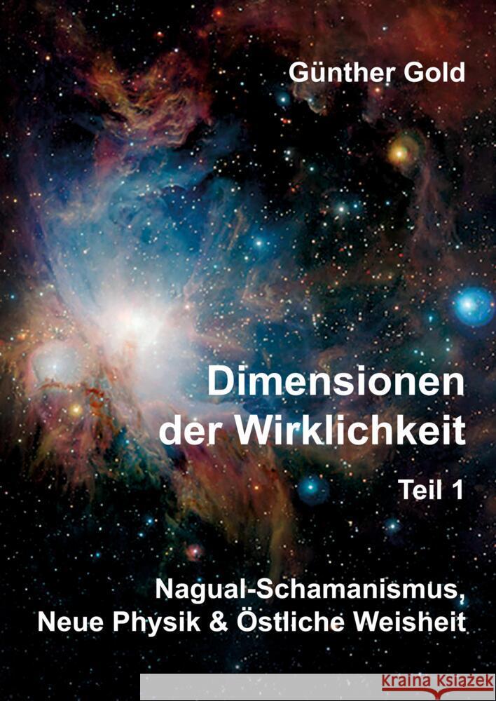 Dimensionen der Wirklichkeit Teil1 Gold, Günther 9783347552692 tredition - książka