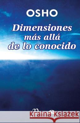 Dimensiones mas alla de lo conocido Osho 9781500605230 Createspace - książka