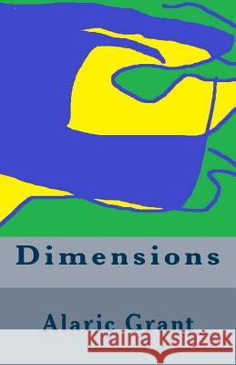 Dimensions Alaric Grant 9781467913478 Createspace Independent Publishing Platform - książka