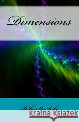 Dimensions Bill Stenlake 9781523252596 Createspace Independent Publishing Platform - książka