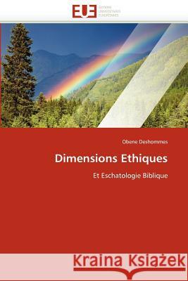 Dimensions Ethiques Obene Deshommes 9786131588136 Editions Universitaires Europeennes - książka