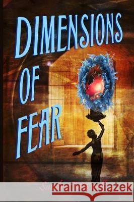 Dimensions of Fear Maxwell 9780692445815 Sandra Maxwell - książka
