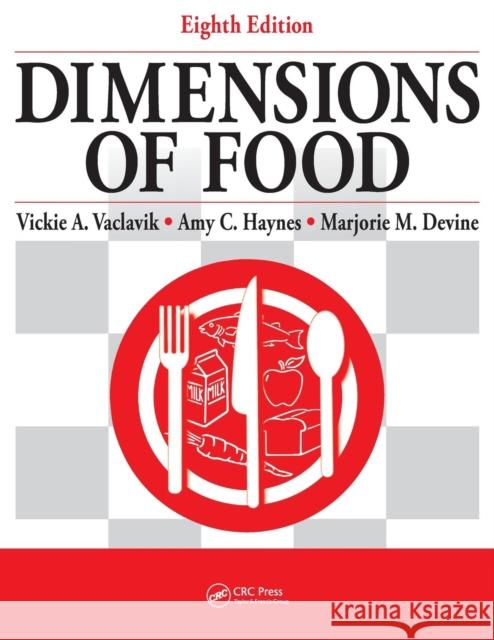 Dimensions of Food Vickie A. Vaclavik Amy Haynes 9781138631267 CRC Press - książka