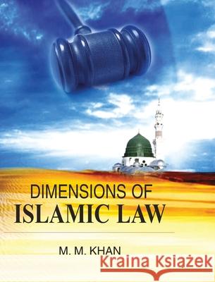 Dimensions of Islamic Law M. M. Khan 9788183567633 Discovery Publishing House Pvt Ltd - książka
