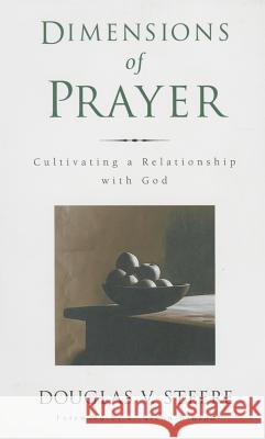 Dimensions of Prayer Douglas V. Steere Steere 9780835809719 Upper Room Books - książka