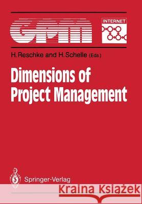 Dimensions of Project Management: Fundamentals, Techniques, Organization, Applications Reschke, Hasso 9783540531579 Springer - książka
