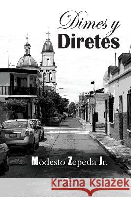 Dimes y Diretes Modesto Zeped Esmeralda Liliana Prad Mario Alberto Hernandez 9781981182718 Createspace Independent Publishing Platform - książka