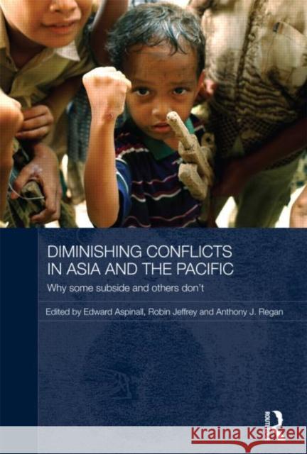 Diminishing Conflicts in Asia and the Pacific: Why Some Subside and Others Don't Aspinall, Edward 9780415670319 Routledge - książka