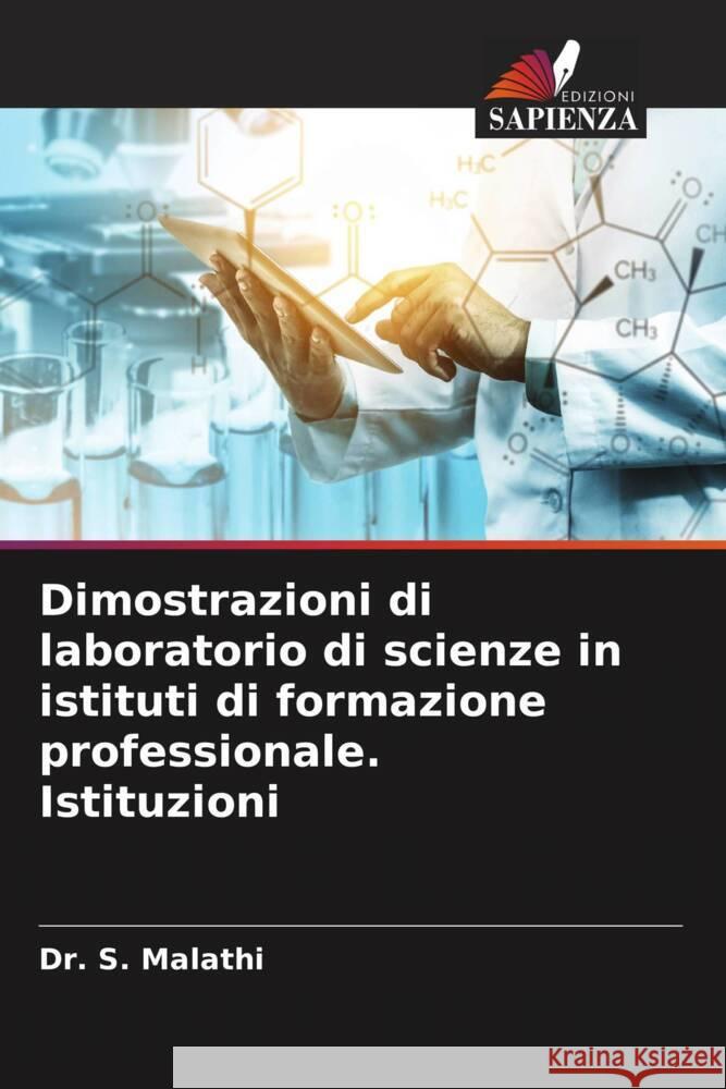 Dimostrazioni di laboratorio di scienze in istituti di formazione professionale. Istituzioni S. Malathi 9786207150779 Edizioni Sapienza - książka