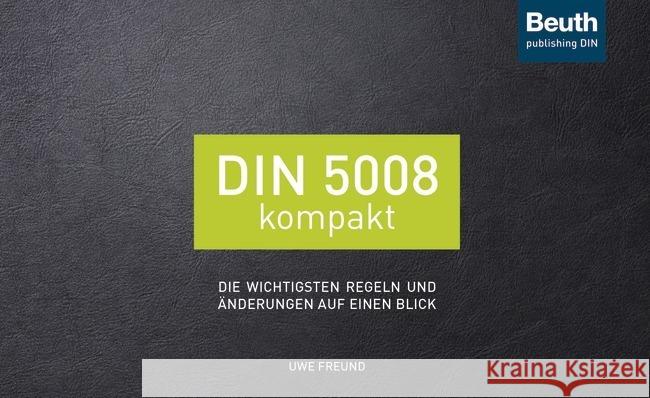 DIN 5008 kompakt Freund, Uwe 9783410302162 Beuth - książka