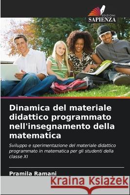 Dinamica del materiale didattico programmato nell'insegnamento della matematica Ramani, Pramila 9786208669003 Edizioni Sapienza - książka