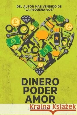 Dinero Poder Amor Joss Sheldon Andrea Mart?nez Carra 9783347753655 Rebel Books - książka