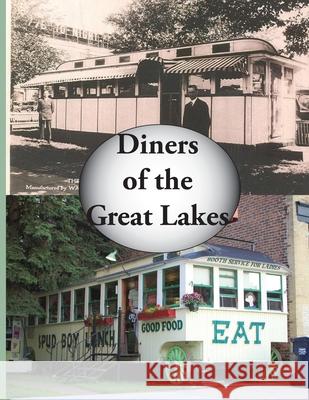 Diners of the Great Lakes Michael Engle 9780976938927 R. R. Bowker - książka