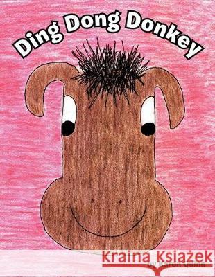 Ding Dong Donkey Karen Quinn 9781469187983 Xlibris - książka