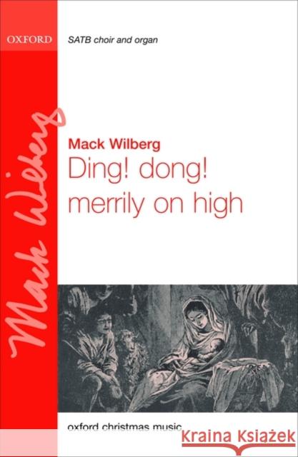 Ding! dong! merrily on high Mack Wilberg   9780193804869 Oxford University Press - książka