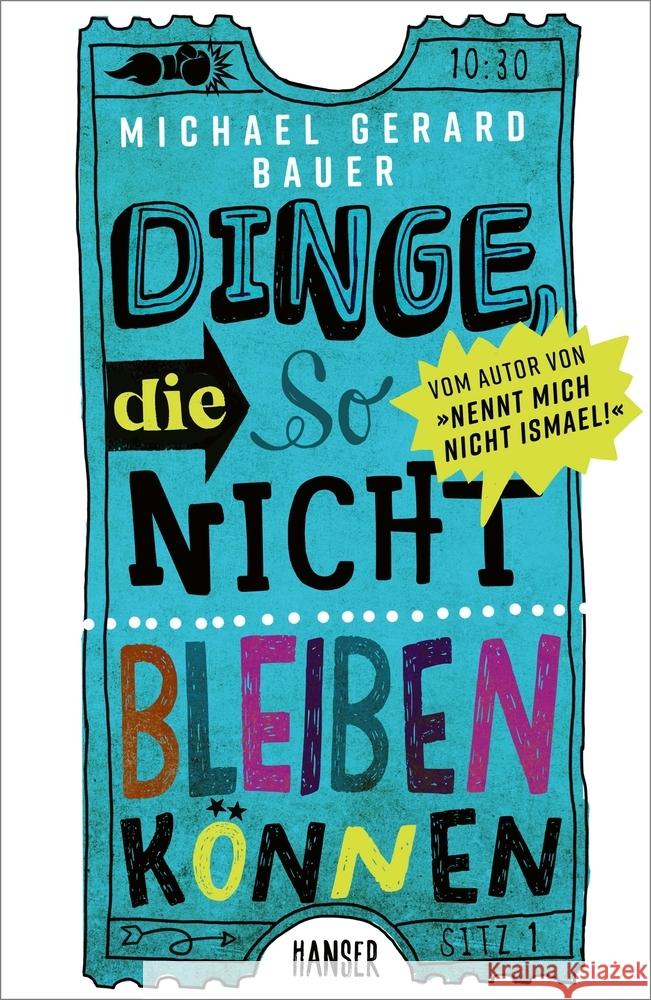 Dinge, die so nicht bleiben können Bauer, Michael Gerard 9783446268012 Hanser - książka