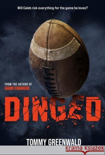 Dinged: (A Game Changer Companion Novel) Greenwald, Tommy 9781419755156 Amulet Books - książka
