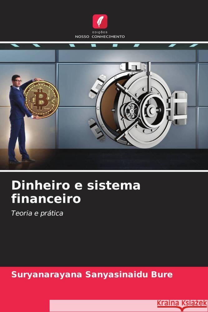 Dinheiro e sistema financeiro Suryanarayana Sanyasinaid 9786207396740 Edicoes Nosso Conhecimento - książka