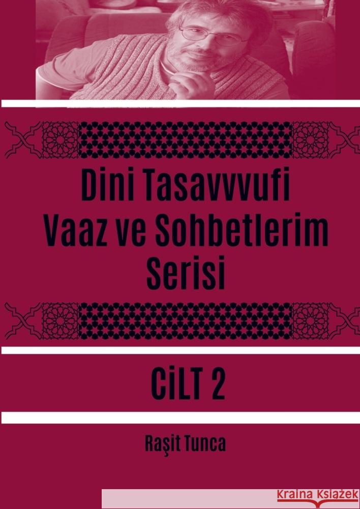 Dini Tasavvufi Vaaz ve Sohbetlerim Serisi 2 Tunca, Rasit 9789403727332 Bookmundo - książka