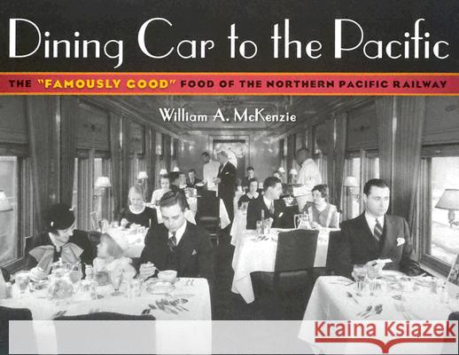 Dining Car to the Pacific: The 
