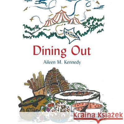 Dining Out Aileen M Kennedy 9781546267775 Authorhouse - książka