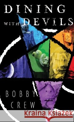 Dining with Devils Bobby Crew 9781733082914 Horror Crew Press - książka