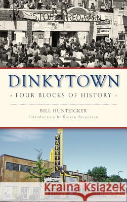 Dinkytown: Four Blocks of History William Huntzicker 9781540200785 History Press Library Editions - książka