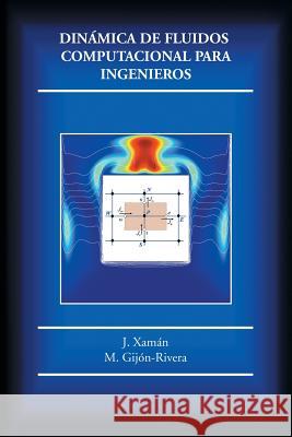 Dinámica de fluidos computacional para ingenieros J Xamán 9781506509037 Palibrio - książka