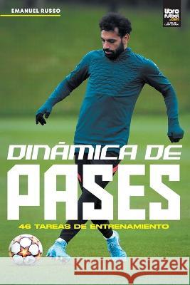 Dinámica de Pases Emanuel Russo, Librofutbol Com 9789878943206 Librofutbol.com - książka