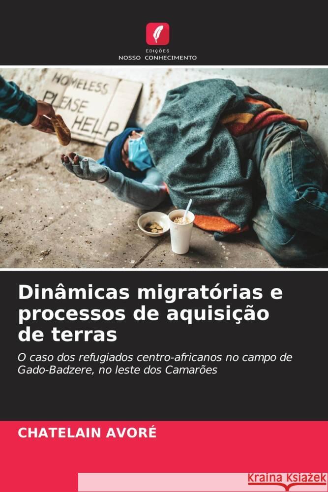 Din?micas migrat?rias e processos de aquisi??o de terras Chatelain Avor? 9786207202935 Edicoes Nosso Conhecimento - książka