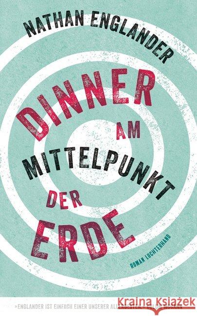 Dinner am Mittelpunkt der Erde : Roman Englander, Nathan 9783630874074 Luchterhand Literaturverlag - książka