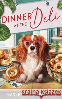 Dinner at the Deli Marsha Caspe 9781970730937 Fideli Publishing Inc. - książka