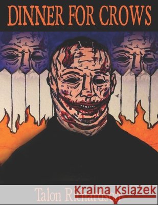 Dinner For Crows Talon Richardson, Talon Richardson, Alexandra Richardson 9798488835573 Independently Published - książka