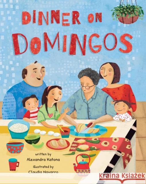 Dinner on Domingos Alexandra Katona Claudio Navarro 9781646862948 Barefoot Books - książka