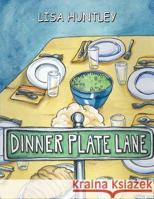 Dinner Plate Lane Lisa Huntley 9781420895711 Authorhouse - książka