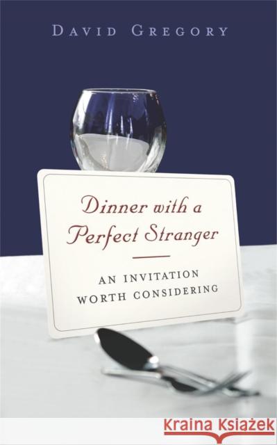 Dinner With A Perfect Stranger David Gregory 9780340908785 John Murray Press - książka