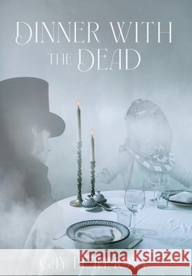 Dinner With The Dead Gay Beaumont 9781039199620 FriesenPress - książka
