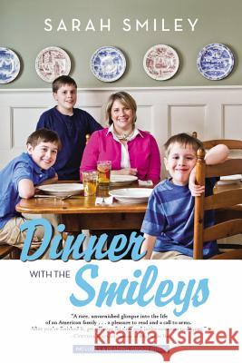 Dinner with the Smileys Sarah Smiley 9780316408943 Hyperion Books - książka