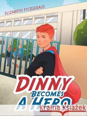 Dinny Becomes a Hero Elizabeth Fitzgerald 9781728394268 Authorhouse UK - książka