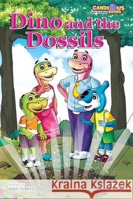 Dino and the Dossils Bace Flores Aadil Khan Marie Gaudet 9781989729038 Candious Books - książka