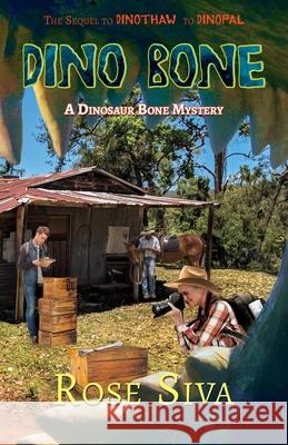 Dino Bone: A Dinosaur Bone Mystery... Rose E. Siva 9780645093506 Rose Siva - książka