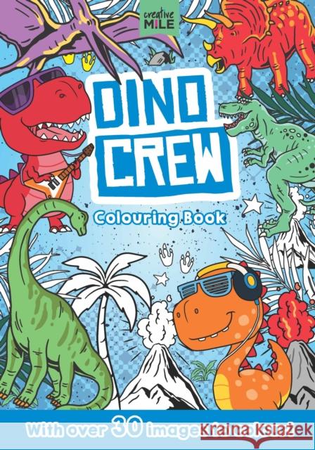 Dino Crew Colouring Book Creative Mile 9781923286733 Five Mile Press Pty Ltd - książka