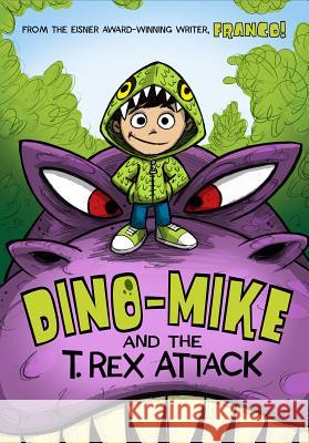 Dino-Mike and the T. Rex Attack Franco Aureliani Franco Aureliani 9781434296313 Stone Arch Books - książka