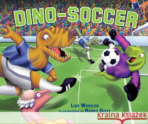 Dino-Soccer Lisa Wheeler Barry Gott 9780822590286 Carolrhoda Books - książka
