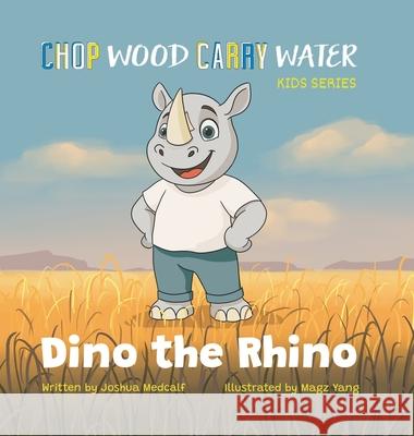 Dino the Rhino Joshua Medcalf Magz Yang 9781735123554 Atrium of Color Inc. - książka