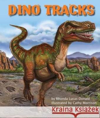 Dino Tracks Rhonda Lucas Donald Cathy Morrison 9781607186311 Sylvan Dell Publishing - książka