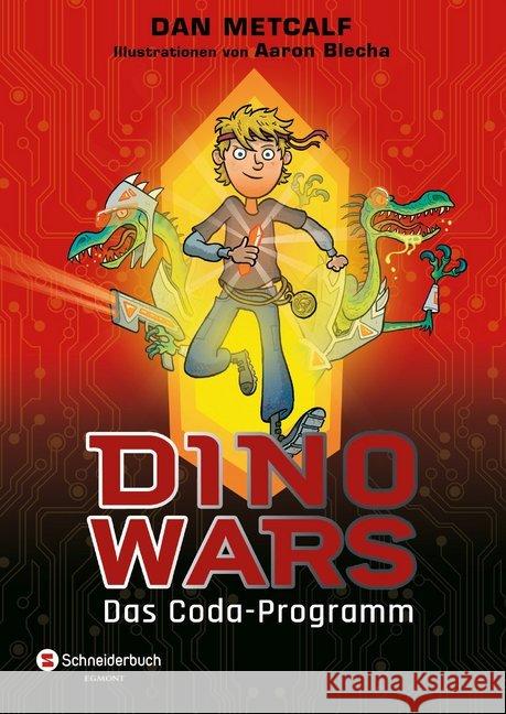 Dino Wars - Das Coda-Programm Metcalf, Dan 9783505142536 Egmont SchneiderBuch - książka