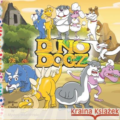 DinoDogz: Eggzellent Adventure Mystery Mike McHale, Mike Goldstein 9780578388601 R. R. Bowker - książka